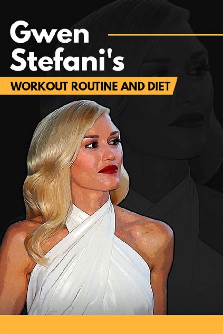 Gwen Stefani Workout Routine and Diet Plan