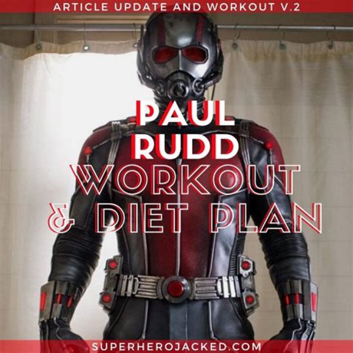 Paul Rudd Workout Routine and Diet Plan for Ant-Man